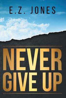 Never Give Up