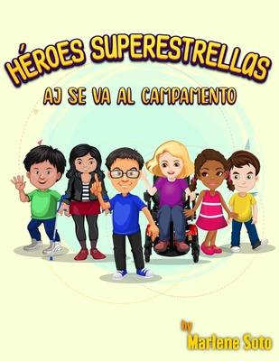 Hroes Superestrellas Aj se va al campamento