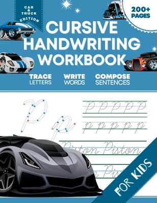 Cursive Handwriting Workbook for Kids: Car and Truck Edition, A Fun and Engaging Cursive Writing Exercise Book for Homeschool or Classroom (Master Let