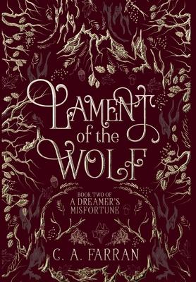 Lament of the Wolf: Book Two of A Dreamer's Misfortune