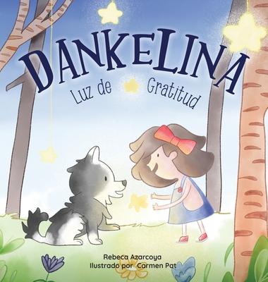 Dankelina: Luz de Gratitud