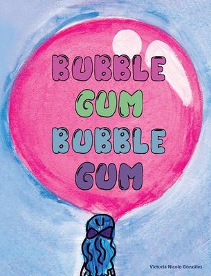 Bubble Gum Bubble Gum