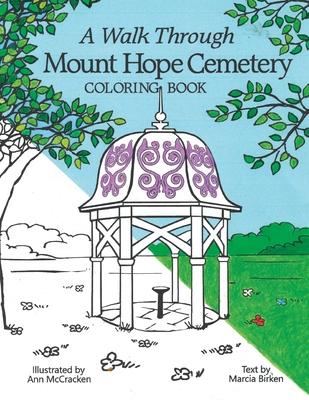 A Walk Through Mount Hope Cemetery: A Coloring Book