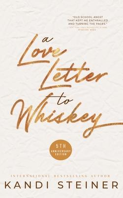 A Love Letter to Whiskey