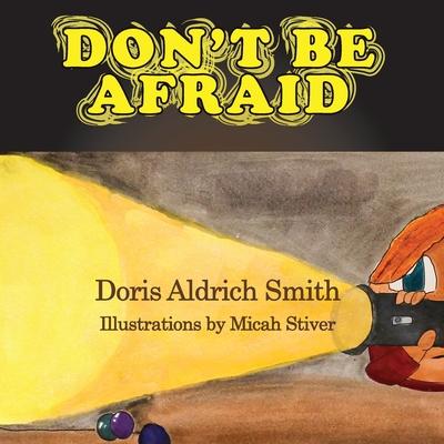 Don't Be Afraid