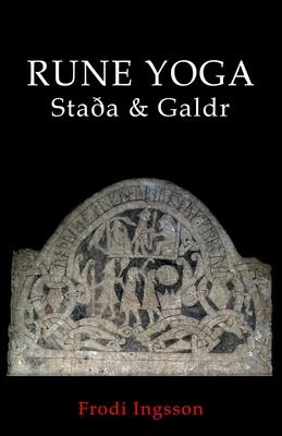 Rune Yoga: Staa & Galdr