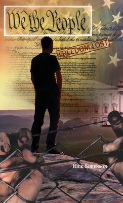 We The People: Freedom Lost