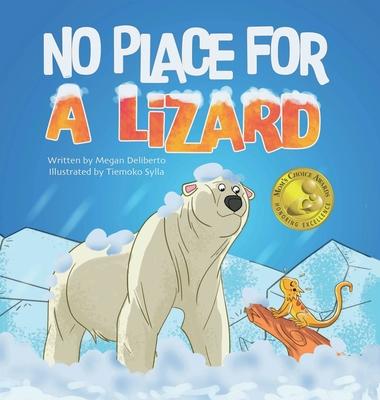 No Place for a Lizard: Children's book about inclusion, friendship and overcoming differences