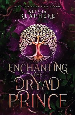 Enchanting the Dryad Prince