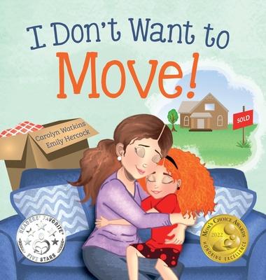 I Don't Want to Move: A Surprising Journey of Friendship and Adventure