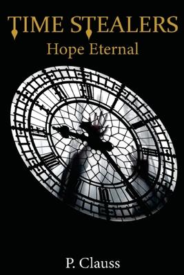 Time Stealers: Hope Eternal