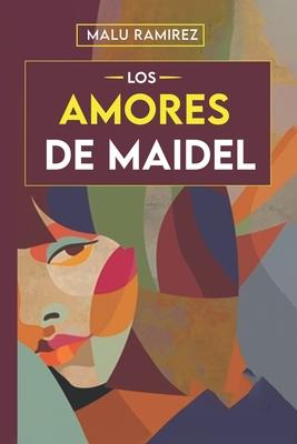 Los Amores de Maidel