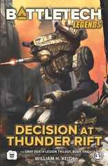 BattleTech Legends: Decision at Thunder Rift: (The Gray Death Legion Trilogy, Book One) Subscription
