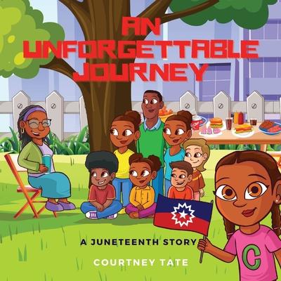 An Unforgettable Journey: A Juneteenth Story