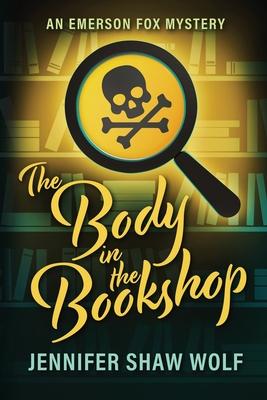 The Body in the Bookshop: An Emerson Fox Mystery