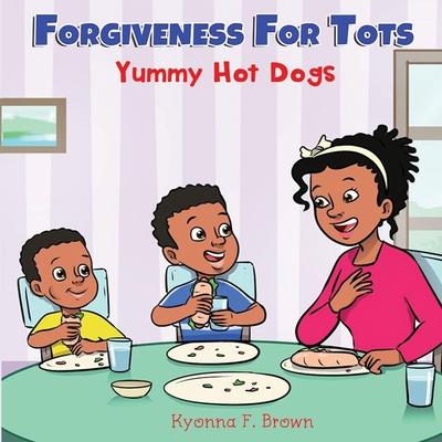 Forgiveness For Tots: Yummy Hot Dogs