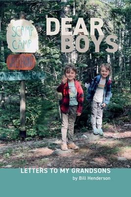 Dear Boys: Letters to My Grandsons