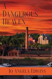 A Dangerous Heaven