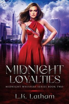 Midnight Loyalties: Midnight Whispers Series Book Two