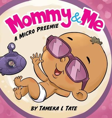 Mommy and Me: A Micro Preemie