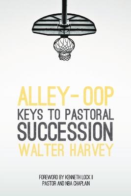 Alley-Oop: Keys To Pastoral Succession