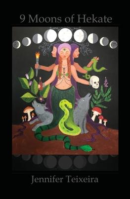 9 Moons of Hekate: Herbalism of Hekate