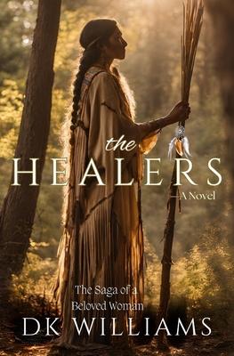 The Healers: The Saga of a Beloved Woman