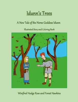 Idunn's Trees: A New Tale of the Norse Goddess Idunn