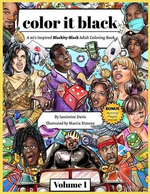 color it black: A 90's Inspired Blackity-Black Adult Coloring Book