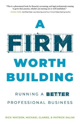 A Firm Worth Building