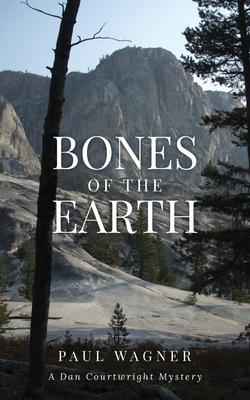 Bones of the Earth: A Dan Courtwright Mystery