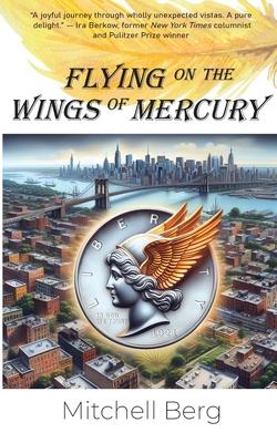 Flying on the Wings of Mercury