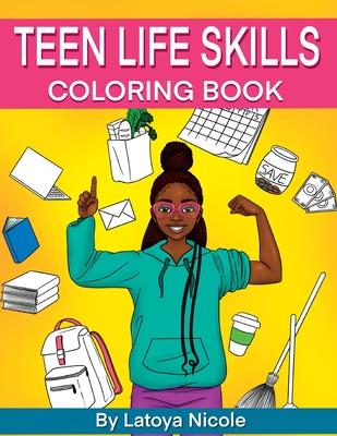 Teen Life Skills Coloring Book: Black Girl Tweens and Young Adults