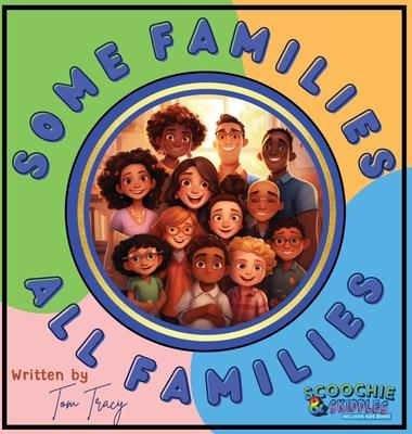 Some Families, All Families: An Inclusive & Diverse Families Children's Book