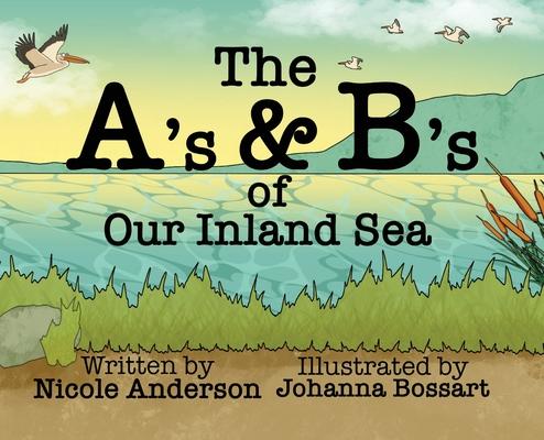 The A's and B's of Our Inland Sea