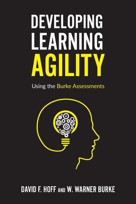 Developing Learning Agility: Using the Burke Assessments