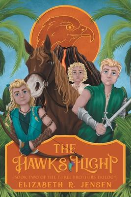 The Hawk's Flight: Book Two of the Three Brothers Trilogy