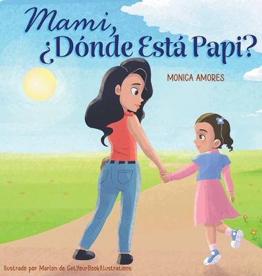 Mami, Dnde Est Papi?