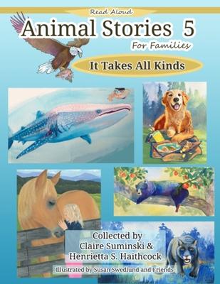 Animal Stories 5: It Takes All Kinds