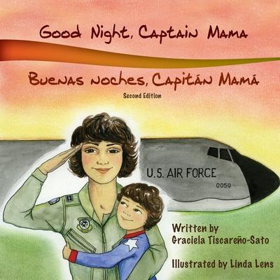 Good Night, Captain Mama - Buenas noches, Capitn Mam: 1st in an award-winning, bilingual children's aviation picture book series