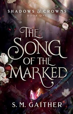 The Song of the Marked