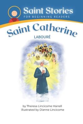 Saint Stories for Beginning Readers Saint Catherine Laboure