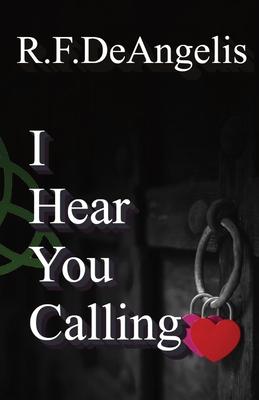 I Hear You Calling