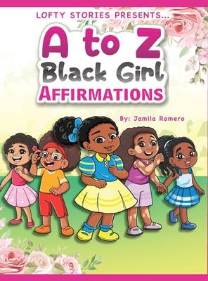 A to Z Black Girl Affirmations