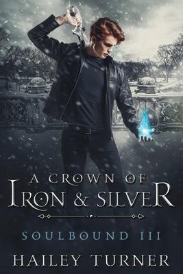 A Crown of Iron & Silver