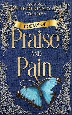 Poems of Praise and Pain: Encouragement for Believers