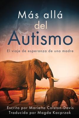 Ms all del autismo La esperanza de una madre