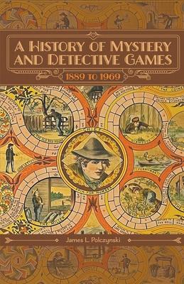 A History of Mystery and Detective Games: 1889 to 1969