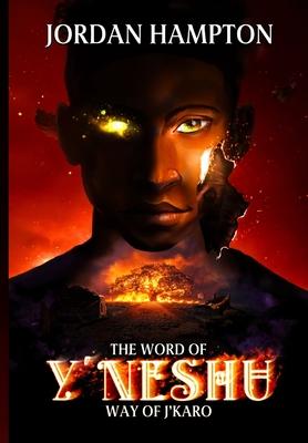 The Word of Y'Neshu: Way of J'Karo