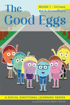 The Good Eggs: Essential Concepts for Children about Virtues, Diversity, and Service